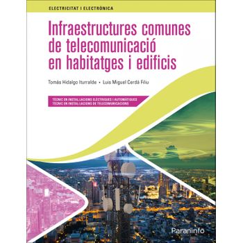 Infraestructures Comunes De Telecomunicació En Habitatges I Edificis Ed. 2021