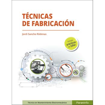 Técnicas De Fabricación