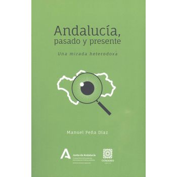 Andalucia Pasado Y Presente Una Mirada Heterodoxa