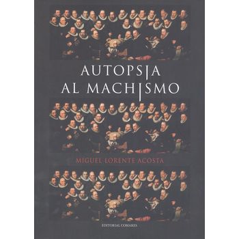 Autopsia Al Machismo