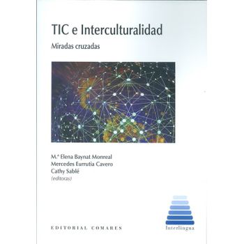 Tic E Interculturalidad:miradas Cruzadas