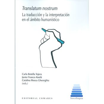 Translatum Nostrum La Traduccion Y La Interpretacion En El