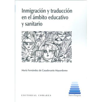 Inmigracion Y Traduccion En El Ambito Educativo Sanitario