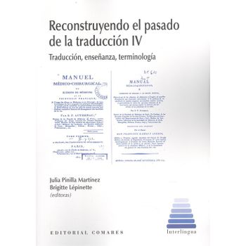 Reconstruyendo El Pasado De La Traduccion Iv