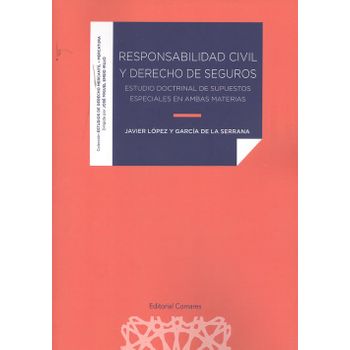 Responsabilidad Civil Y Derecho De Seguros.