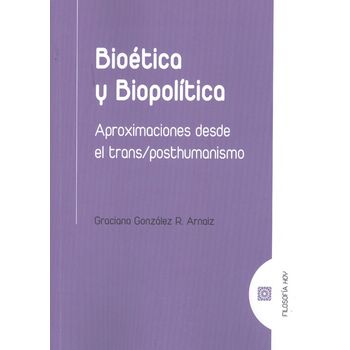 Bioetica Y Biopolitica.