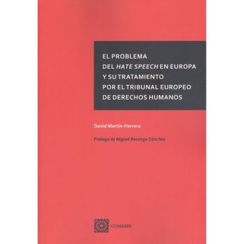 Problema Del Hate Speech En Europa Y Su Tratamiento Por El