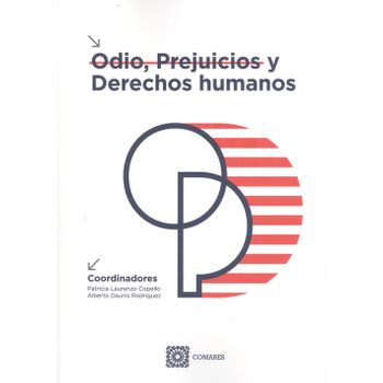 Odio, Prejuicios Y Derechos Humanos