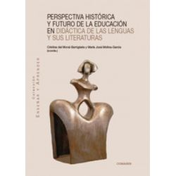 Perspectiva Histórica Y Futuro De La Educación En Didáctica De Las Lenguas Y Sus Literaturas