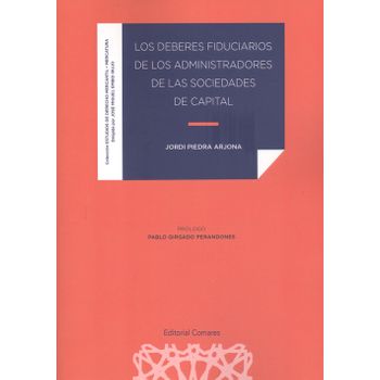 Deberes Fiduciarios De Los Administradores De Las Sociedades De Capital