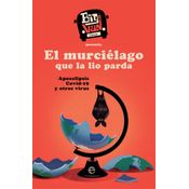 El Murciélago Que La Lio Parda