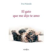 El Gato Que Me Dijo Te Amo