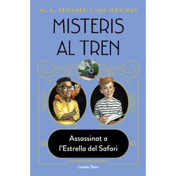 Misteris Al Tren 3. Assassinat A L Estrella Del Safari