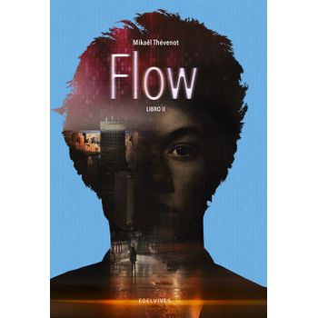 Flow (parte Ii)