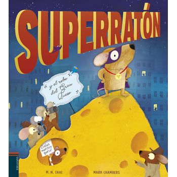 Superratón Y El Robo Del Gran Queso