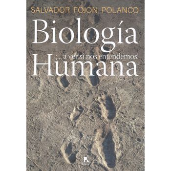 Biologia Humana.¡...a Ver Si Nos Entendemos¡