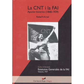 La Cnt I La Fai. Apunts Historics (1868-1939)