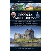 Escocia Misteriosa. Guía Secreta