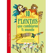 Diez Plantas Que Cambiaron El Mundo