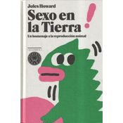 Sexo En La Tierra: Un Homenaje A La Reproducción Animal