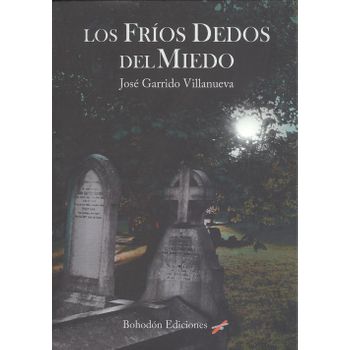 Los Frios Dedos Del Miedo