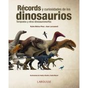 Récords, Mitos Y Curiosidades De Los Dinosaurios