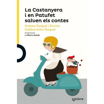 La Castanyera I En Patufet Salven Els Contes Groga Mes De 6 Anys