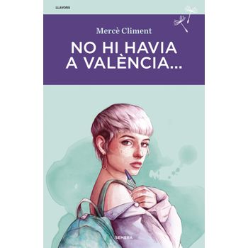 No Hi Havia A València...