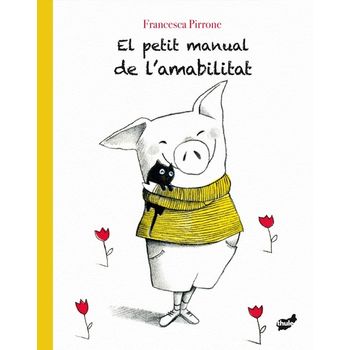 El Petit Manual De L'amabilitat