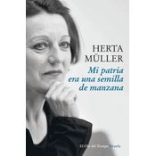 Herta Müller - Era Una Semilla De Manzana