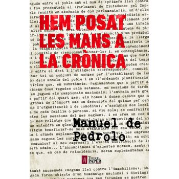 Hem Posat Les Mans A La Crònica