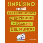 Simplísimo. Los Experimentos Científicos Más Fáciles Del Mundo