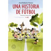 Una Historia De Fútbol