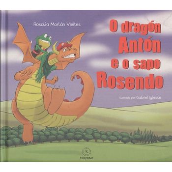 O Dragón Antón E O Sapo Rosendo