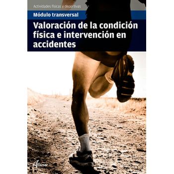 Valoración De La Condición Física E Intervención En Accidentes