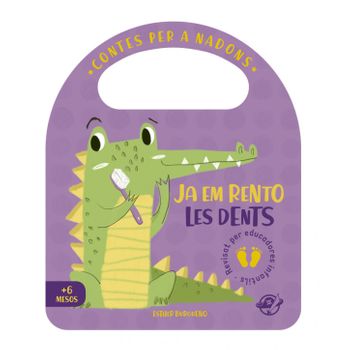 Contes Per A Nadons - Ja Em Rento Les Dents