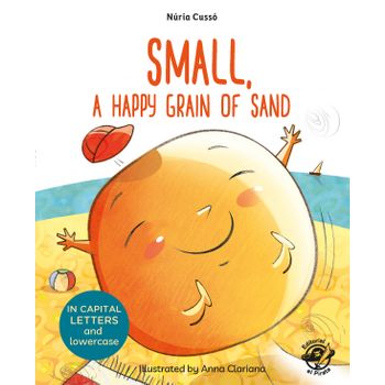 Small, A Happy Grain Of Sand