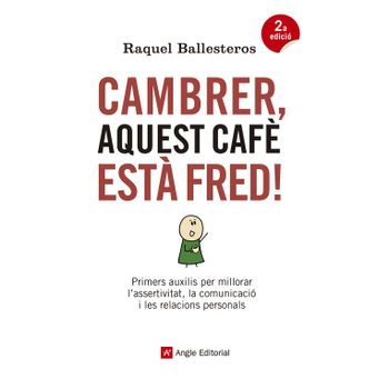 Cambrer, Aquest Cafè Està Fred!