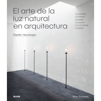 El Arte De La Luz Natural En Arquitectura