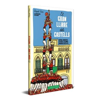 Gran Llibre Dels Castells.historia, Curiositats, Les Colles..