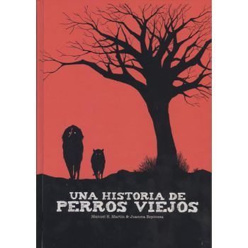 Una Historia De Perros Viejos