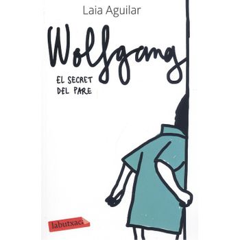 Wolfgang. El Secret Del Pare