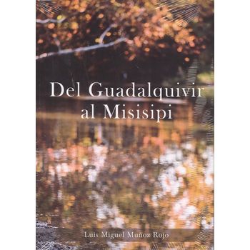 Del Guadalquivir Al Misisipi