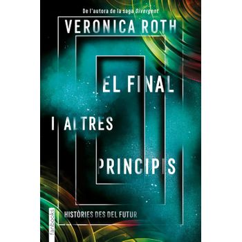 El Final I Altres Principis