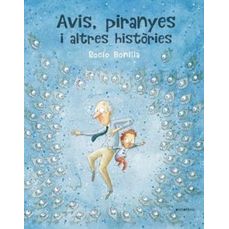 Avis, Piranyes I Altres Històries