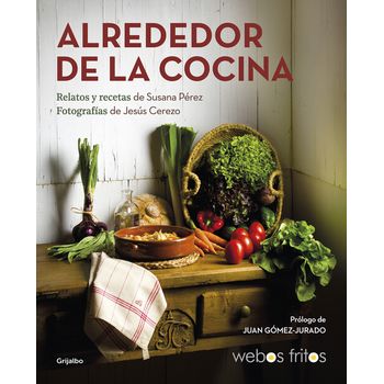 Alrededor De La Cocina (webos Fritos)