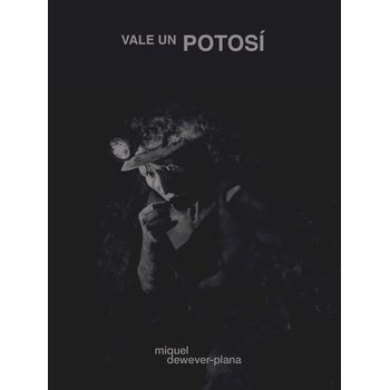 Vale Un Potosí