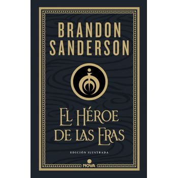 El héroe de las eras / The Hero of Ages (Nacidos de la bruma / Mistborn)  (Spanish Edition): Sanderson, Brandon: 9788413143743: : Books