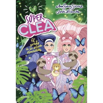 Súper Clea 3 El Secreto De La Selva Esmeralda (serie Súper Clea 3)