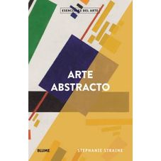 Esenciales Arte. Arte Abstracto